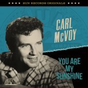 Carl Mcvoy - Sun Records Originals: You Are My Sunshine (2023)