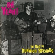 Various Artist - Oh Yeah! The Best Of Dunwich Records (1991)