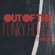 VA - Out Of The Funky House, Vol.05 (2025)