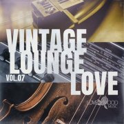 VA - Vintage Lounge Love, Vol. 7 (2024)