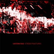 Unterm Rad - Stress Fractures (2020)