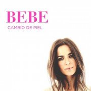 Bebe - Cambio de piel (2016) [Hi-Res]