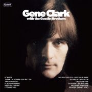 Gene Clark, The Gosdin Brothers - Gene Clark With The Gosdin Brothers - Bonus Track (2026)