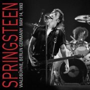 Bruce Springsteen - 1993-05-14 Waldbühne, Berlin, DE (2022) [Hi-Res]