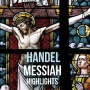 Raymond Leppard & English Chamber Orchestra - Messiah (Highlights) (2020)