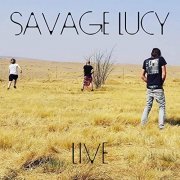 Savage Lucy - Savage Lucy (Live) (2021) Hi Res