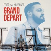 Fritz Kalkbrenner - Grand Départ (2016) FLAC