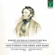 Luciano Franca, Stefania Betti - Robert Nicholas Charles Bochsa: Nocturnes for Oboe and Harp (2024)