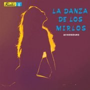 Afrosound - La Danza de los Mirlos (2020) [Hi-Res]