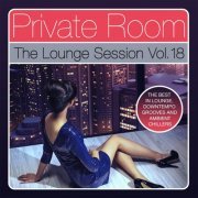 VA - Private Room - The Lounge Session, Vol. 18 (2016)