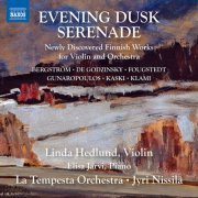 Linda Hedlund, La Tempesta Orchestra & Jyri Nissilä - Evening Dusk Serenade: Newly Discovered Finnish Works for Violin & Orchestra (2021) [Hi-Res]