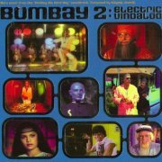 VA - Bombay 2: Electric Vindaloo (2001)