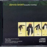 Dennis Brown - Beautiful Morning (1992)