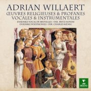 Ensemble Polyphonies, Fritz Hoyois, Ensemble vocal de Bruxelles & Charles Koenig - Willaert: Œuvres religieuses & profanes, vocales & instrumentales (1972/2021) [Hi-Res]