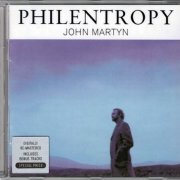 John Martyn - Philentropy (Remastered and Expanded reissue) (1999)