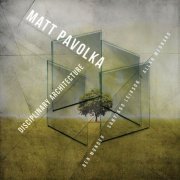 Matt Pavolka - Disciplinary Architecture (2024) [Hi-Res]