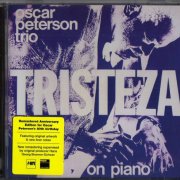 The Oscar Peterson Trio - Tristeza On Piano (1970) {2005, Remastered Anniversary Edition} CD-Rip