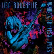 Lisa Bouchelle - Vandals, Thieves & Lovers (2026) [Hi-Res]