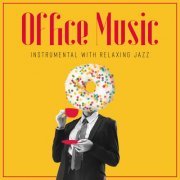 Jazz Concentration Academy - Office Music Instrumental with Relaxing Jazz: Morning Coffee in the Office Cafe (2021)