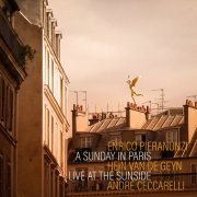 Enrico Pieranunzi, Hein Van de Geyn, André Ceccarelli - A Sunday in Paris (Live at the Sunside) (2025) [Hi-Res]