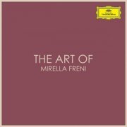 Mirella Freni - The Art of Mirella Freni (2020)