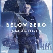 Zacarías M. De la Riva - Below Zero (Original Motion Picture Soundtrack) (2021)