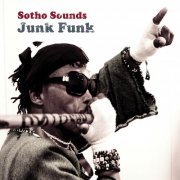 Sotho Sounds - Junk Funk (2012)