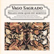 Vago Sagrado - Negans Enim Quod Est Mortuus (2021) [Hi-Res]