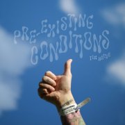 Tim Hause - Pre-Existing Conditions (2025)