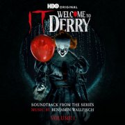 Benjamin Wallfisch - IT: Welcome to Derry, Vol. 1 (Soundtrack from the HBO® Original Series) (2025) [Hi-Res]