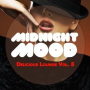 Midnight Mood - Delicious Lounge, Vol. 5 (2015)