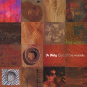 Dr. Didg - Out Of The Woods (2000)