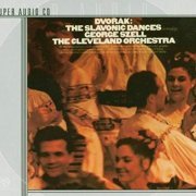 George Szell - Dvorak: Slavonic Dances, Op. 46 & 72 (1965) [2000 SACD]