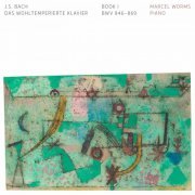 Marcel Worms - J.S. Bach: Das wohltemperierte Klavier, Book 1 (2020) [Hi-Res]