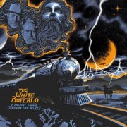 The White Buffalo - A Freight Train Through the Night (2024) [Hi-Res]