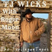 Tj Wicks - Terlingua Tapes (2023)