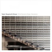 Taylor Deupree & Zimoun - Wind Dynamic Organ, Deviations (2025)