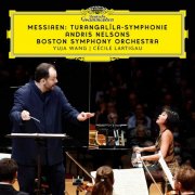 Andris Nelsons, Boston Symphony Orchestra, Cécile Lartigau, Yuja Wang - Messiaen: Turangalîla-Symphonie (2024) [E-AC-3 JOC Dolby Atmos]