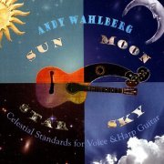 Andy Wahlberg - Sun Moon Star Sky (2007)