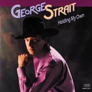 George Strait - Holding My Own (1992)