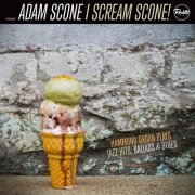 Adam Scone - I Scream Scone! (2015)