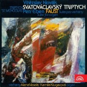 Alena Veselá, Kamila Klugarová - Novák: Saint Wenceslas Triptych - Eben: Suite from Faust (2017)
