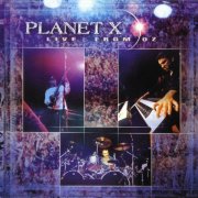 Planet X - Live From Oz (2002)