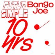 Various Artists - FUTUR SIMPLE : BONGO JOE’S 10 YEARS ANNIVERSARY (2026) [Hi-Res]