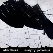Shirtless - Empty Powers (2026)