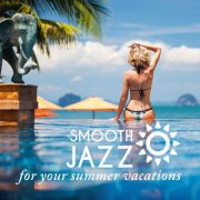 VA - Smooth Jazz - For your summer vacations (2017/2026)