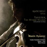 Liepāja Symphony Orchestra, Maris Sirmais, Maxim Rysanov - Kancheli: Styx - Tavener: The Myrrh-Bearer (2007)