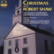 Robert Shaw, Atlanta Symphony Orchestra & Chorus, Atlanta Symphony Orchestra - Christmas with Robert Shaw (2000)