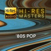 VA - Hi-Res Masters: '80s Pop (2023) Hi-Res