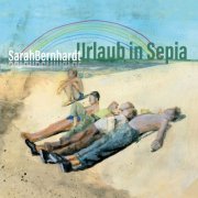 SarahBernhardt - Urlaub in Sepia (2023)